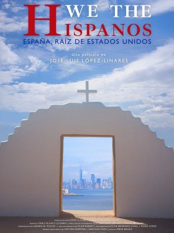WE THE HISPANOS: THE HISPANIC ROOTS OF THE UNITED STATES